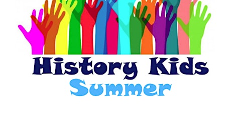 History Kids Summer-Aug 26