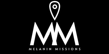 Melanin Missions Inc. Official Launch & 2022  Fundraiser tickets