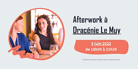 #Afterwork : Venez réseauter à Dracénie Le Muy