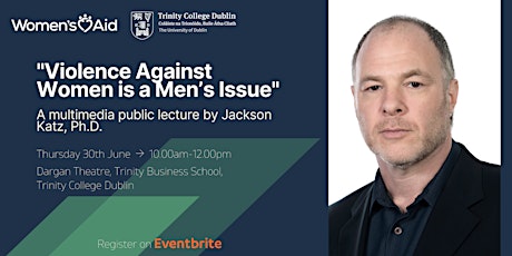 "Violence Against Women is a Men’s Issue" - Lecture by Jackson Katz Ph.D. tickets
