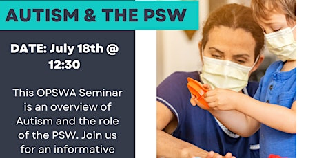 The Ontario PSW Association presents Autism and the PSW Seminar tickets