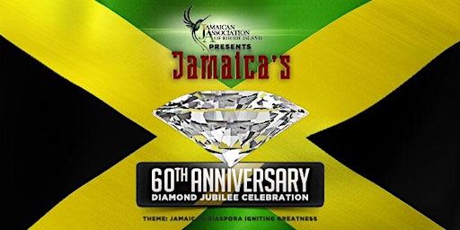Jamaican Independence Day - 60th Anniversary Diamond Jubilee Celebration