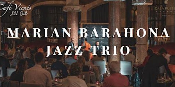 Jazz en directo: MARIAN BARAHONA JAZZ TRIO