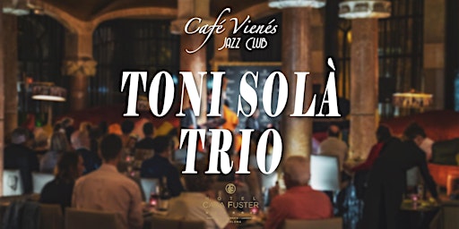 Jazz en directo: TONI SOLÀ TRIO  (Swing)