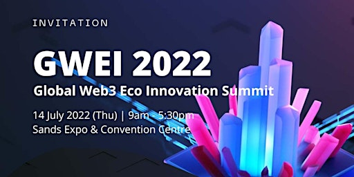 Global Web3 Eco Innovation (GWEI) Summit 2022