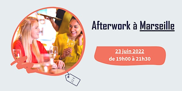 #Afterwork : Venez réseauter à Marseille