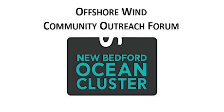 NBOC presents: Offshore Wind Community Outreach Forum tickets