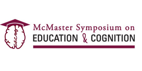 McMaster Symposium on Education & Cognition 2017 primary image