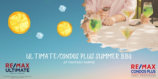 Ultimate & Condos Plus Summer BBQ at Fantasy Farms