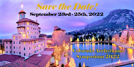 2022 Colorado Arrhythmia Symposium