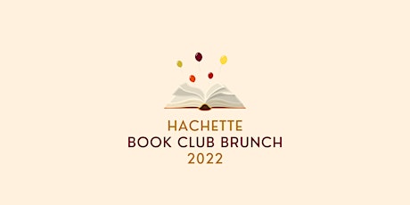 Hachette's Book Club Brunch: A Day for Readers 2022
