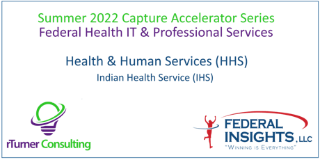 GovCon Capture Accelerator - Indian Health Service (IHS) tickets
