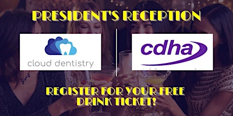 CDHA President's Reception: Sponsored by Cloud Dentistry
