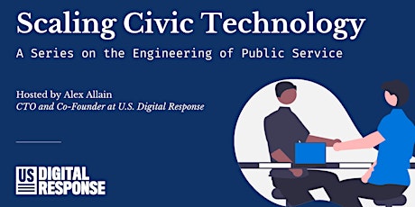Scaling Civic Technology: A Series on the Engineering of Public Service  primärbild