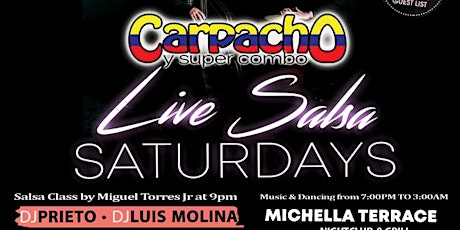 Live Band Salsa Saturday: Carpacho y super combo on stage!