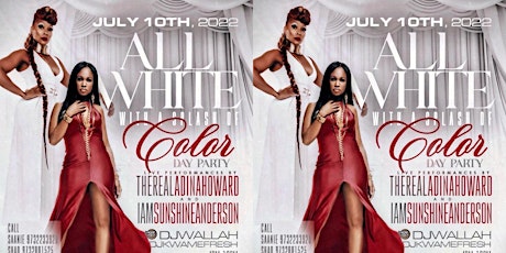 ALL WHITE ⚪️ WITH A SPLASH ✨OF COLOR IF YOU LIKE  DAY PARTY tickets