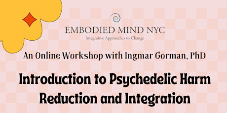 Introduction to Psychedelic Harm Reduction and Integration tickets