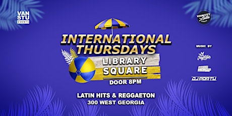 INTERNATIONAL THURSDAYS at Library Square tickets