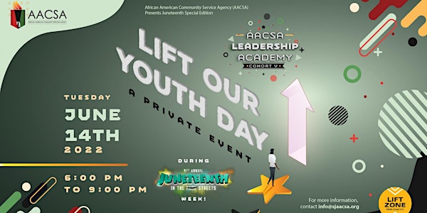 Lift Our Youth Day Juneteenth Special Edition