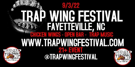 Trap Wing Fest Fayetteville (new date 10/16/22