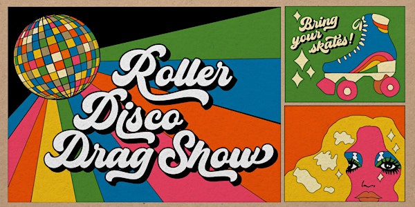 Roller Disco Drag Show