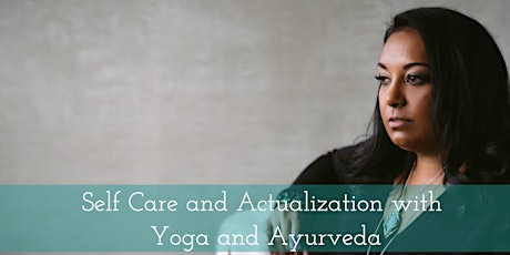 Self Actualization with Ayurveda and Yoga tickets
