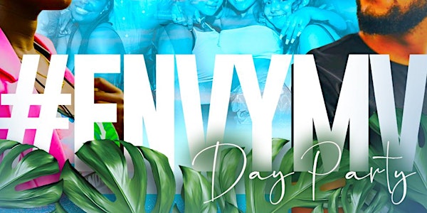 Envy MV Day Party 2022 | Oak Bluffs, Martha's Vineyard