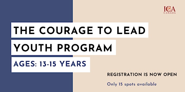 The Courage to Lead Youth Program (Summer 2022)