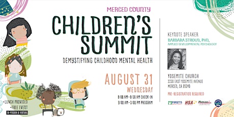 Merced County Annual Children's Summit 22 ( IN PERSON OPTION)