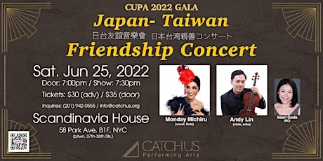 CUPA 2022 GALA: Japan and Taiwan Friendship Concert (4th Anniversary) primary image