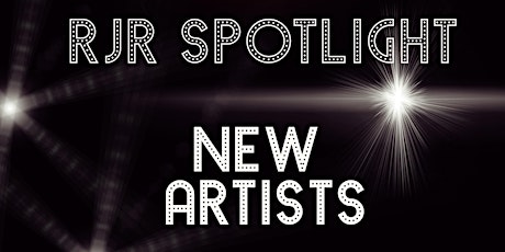RJR Spotlight: New Artists tickets