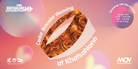 Cedar Bracelet Weaving Workshop at Khatsahlano tickets