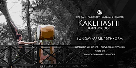 Cal Raijin Taiko's 10th Annual Showcase: Kakehashiー架け橋 primary image