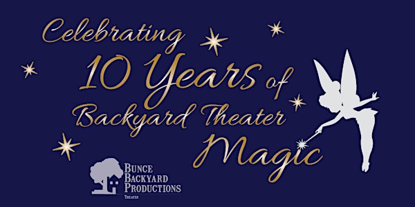 Bunce Backyard Productions Annual Fundraiser