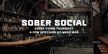 SOBER SOCIAL: monthly event at Meso Bar in COATI