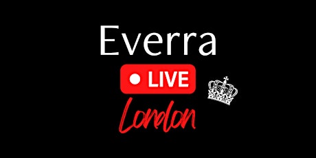 Everra LIVE London '22 tickets