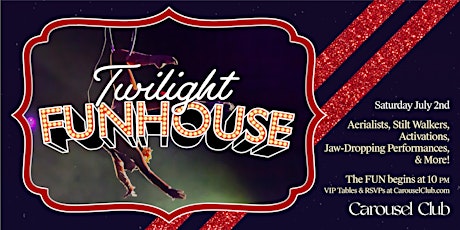 Twilight FUNHOUSE at Carousel Club tickets