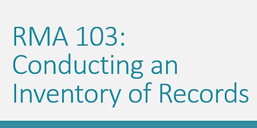 RMA 103: Conducting an Inventory of Records