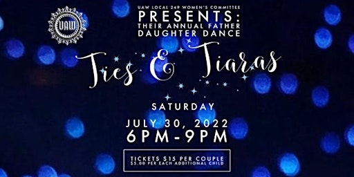 Father Daughter Dance  “ Ties and Tiaras”