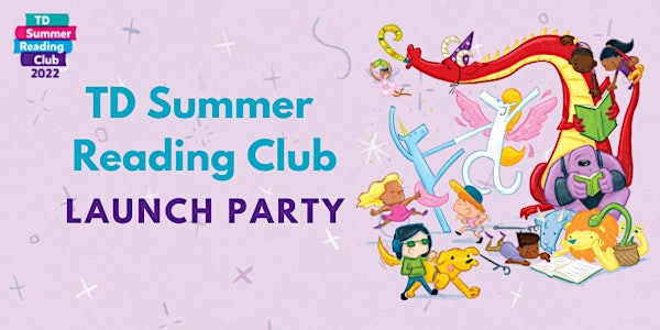 TD Summer Reading Club Launch Party