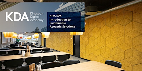 KDA 026 Introduction to Sustainable Acoustic Solutions