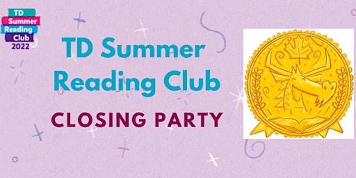 TD Summer Reading Club Closing Party