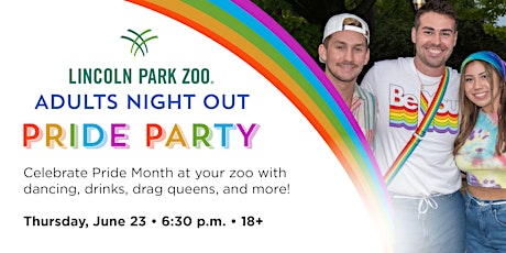 Lincoln Park Zoo's Adults Night Out: Pride Party