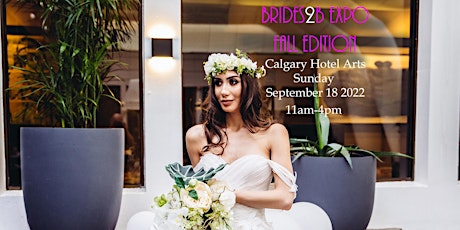 Brides2B Expo - FALL 2022 Edition tickets