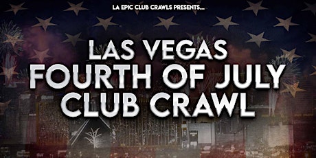 4th of July Las Vegas Club Crawl tickets