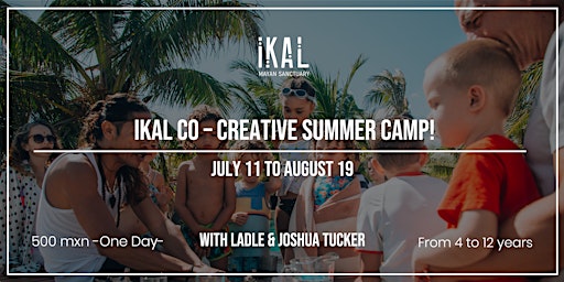 IKAL Co – Creative Summer Camp - One Day -