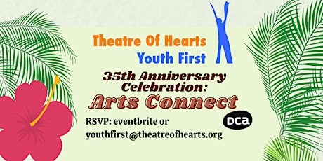 Theatre Of Hearts Youth First 35th Anniversary Celebration: Arts Connect tickets