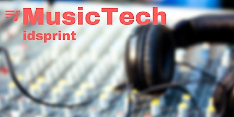 Image principale de Un idsprint pour challenger les #MusicTech 