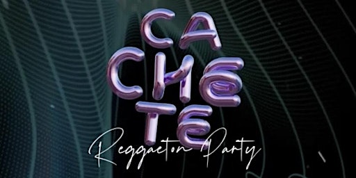Cachete Reggeaton Party