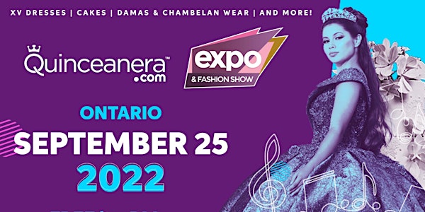 Ontario Quinceanera.com Expo & Fashion Show 2022